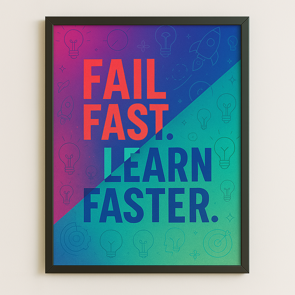Fail Fast. Learn Faster.” – Innovation Mindset Wall Frame