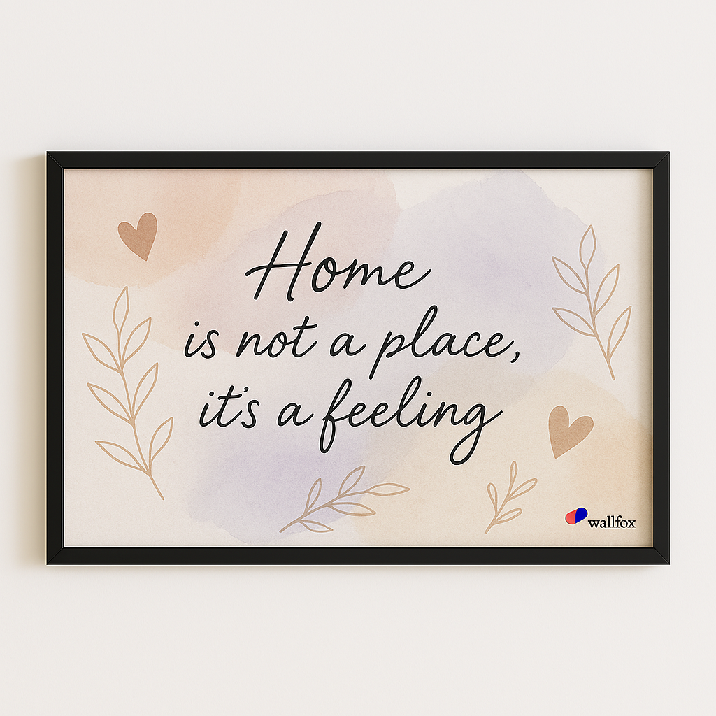 Home is a Feeling – Warm Minimalist Wall Frame