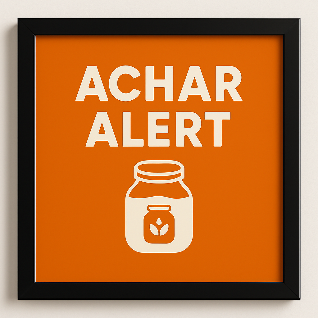 Achar Alert – Kitchen Wall Art – 9x9 inch square black MDF framed kitchen wall art