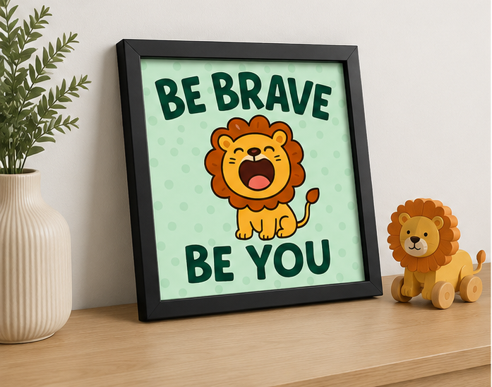 Be Brave Be You Kids Wall Art Frame | Cute Lion Nursery Poster for Baby & Kids Room