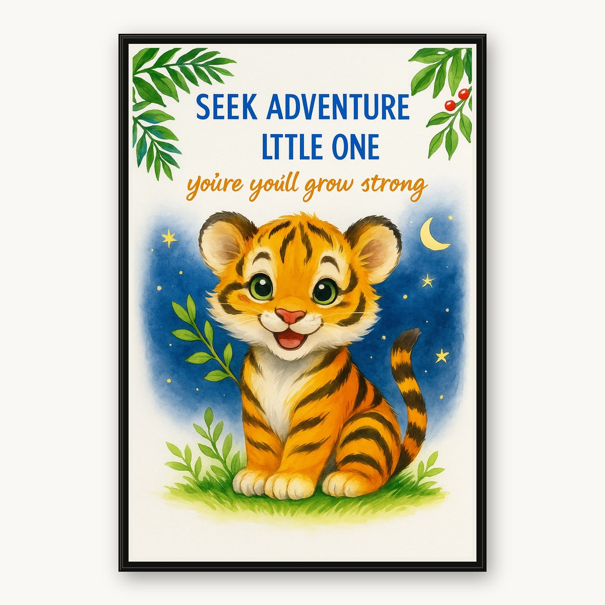 Seek Adventure, Little One – Tiger Cub Wall Art