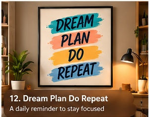 Dream Plan Do Repeat framed wall art styled in a room with a short storytelling caption