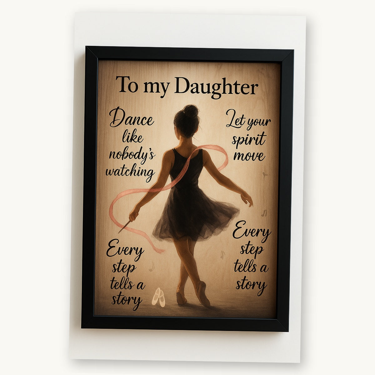 To My Daughter – Dance Like Nobody's Watching